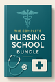 The Complete Nursing School Bundle